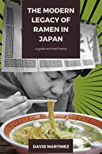 The Modern Lagacy of Ramen in Japan